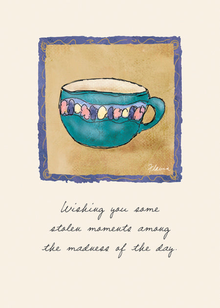 Stolen Moments - a Flavia Weedn inspirational greeting card 0003-2155 0003-2155