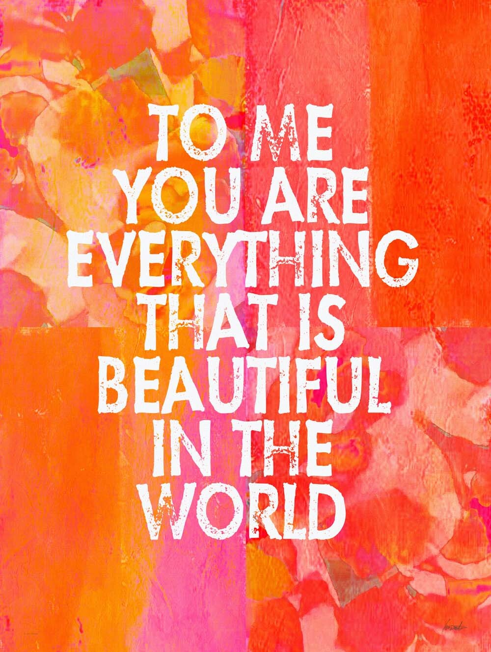 To Me You are Everything 4444-0140