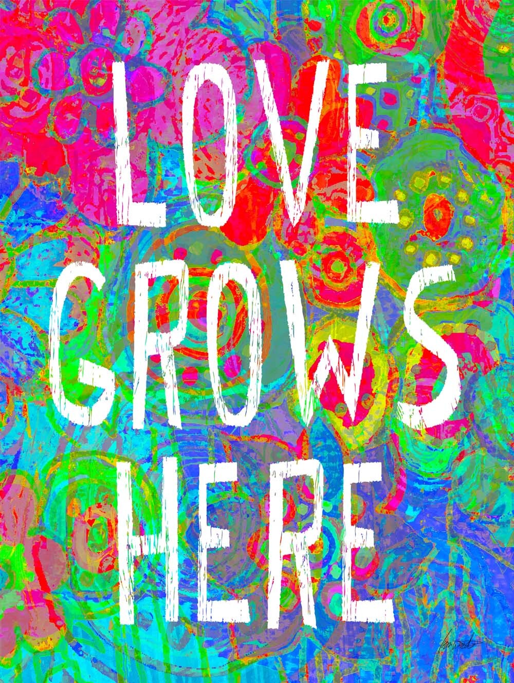 Love Grows Here 4444-0172