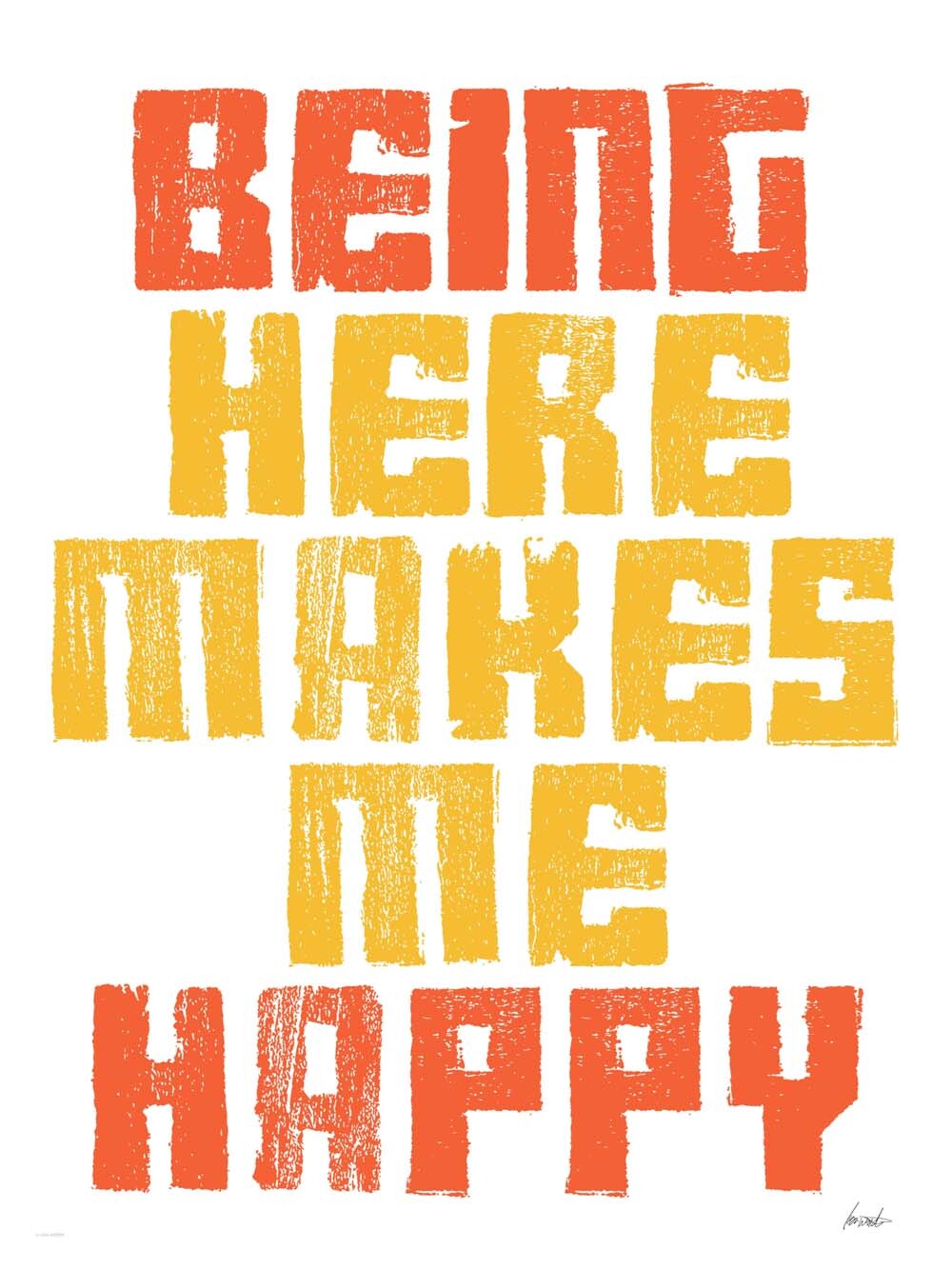 Being Here Makes Me Happy 4444-0237