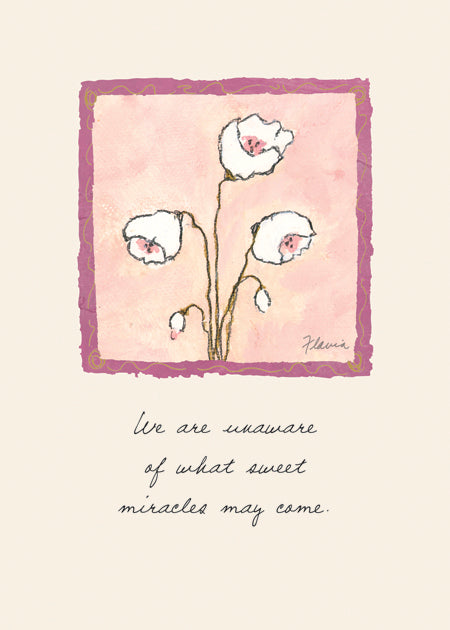 Sweet Miracles - a Flavia Weedn inspirational greeting card 0003-2105