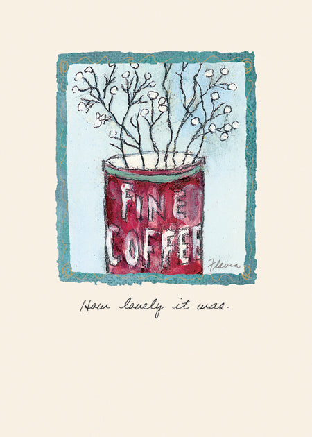 Fine Coffee - a Flavia Weedn inspirational greeting card 0003-2116