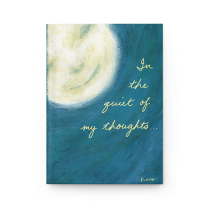 Flavia Hardcover Journal - In the Quiet of my Thoughts...