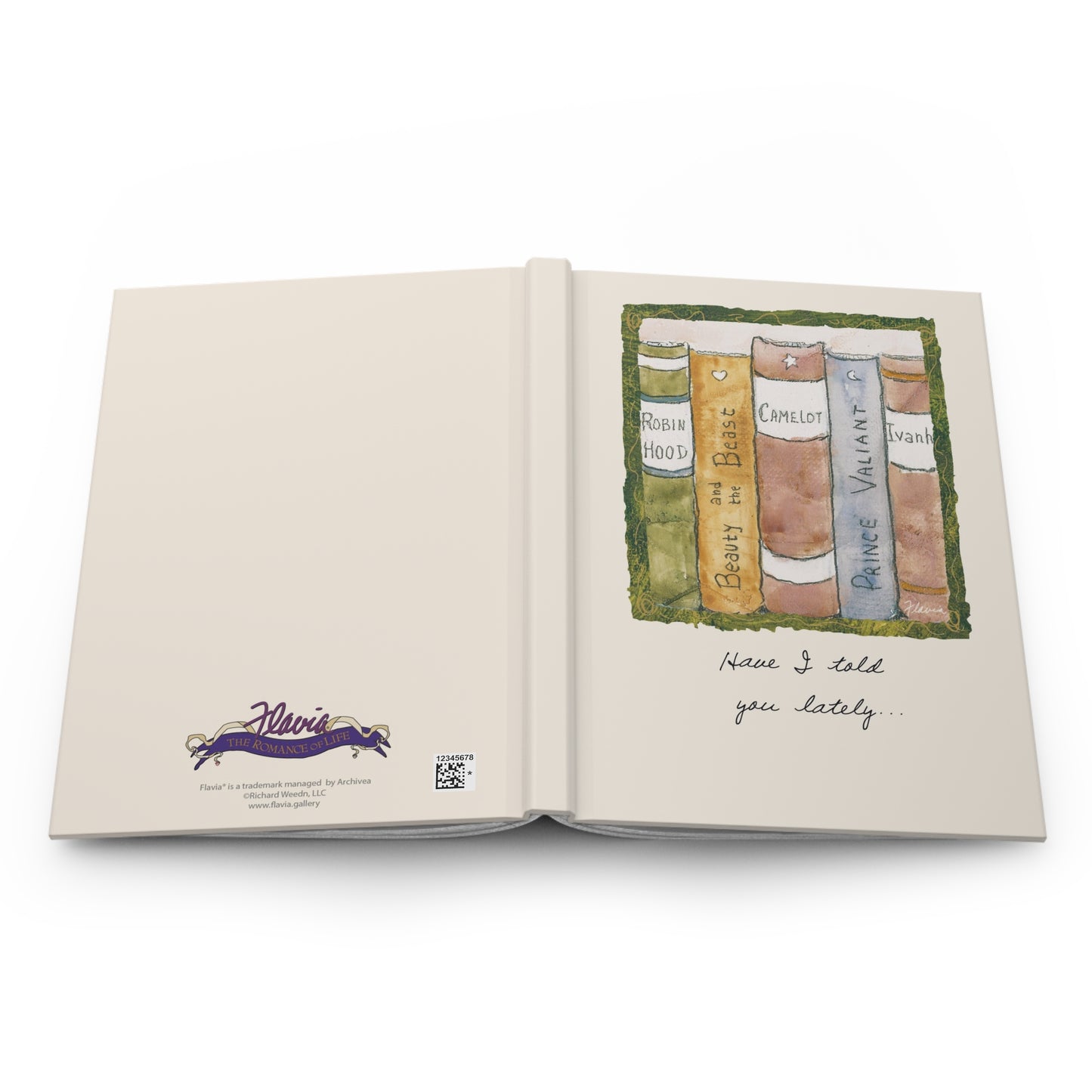 Flavia Classic Hardcover Journal - Have I told you lately...