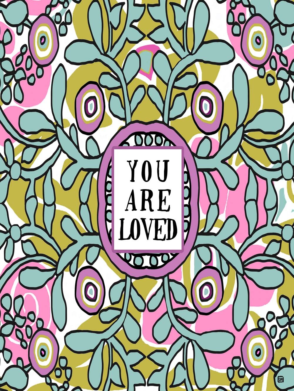 You Are Loved 4444-0312