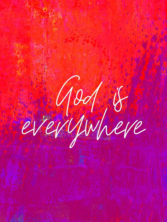 God Is Everywhere  4444-0355